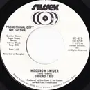 7inch Vinyl Single - Friend Trip - Woodrow Snyder
