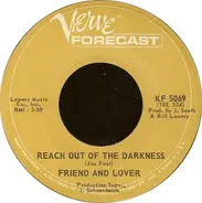 Friend And Lover - Reach Out Of The Darkness / Time On Your Side