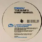 Friendly - The Bump 'N' Grind Remixes