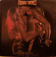 Friendly Enemies - Round One