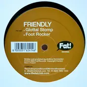 Friendly - Glottal Stomp / Foot Rocker