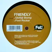 12inch Vinyl Single - Friendly - Glottal Stomp / Foot Rocker