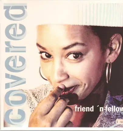 Friend 'N Fellow - Covered