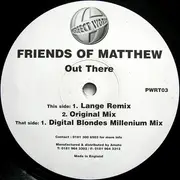 12inch Vinyl Single - Friends Of Matthew - Out There