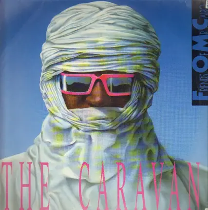 Friends of Mr. Cairo - The caravan