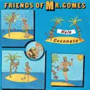 7inch Vinyl Single - Friends Of Mr. Gomes - Hela Coconata