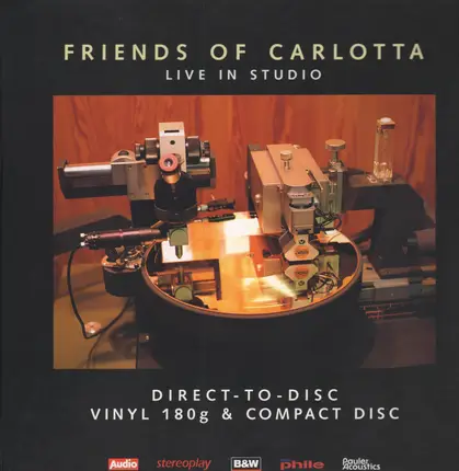 Friends  Of Carlotta - Live in Studio Direct-To-Disc Vinyl 180g & Compact Disc