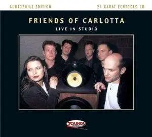 Friends of Carlotta - Live In Studio-Gold
