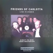 LP - Friends Of Carlotta - Live In Studio - Gatefold, 180g
