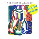 2x7inch Vinyl Single - Friends Again - The Friends Again EP - EP, Gatefold & Booklet