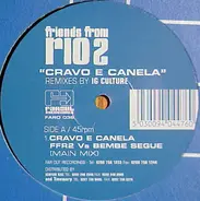 Friends From Rio - Cravo E Canela (Remixes By IG Culture)