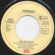 7inch Vinyl Single - Friends - One Too Many