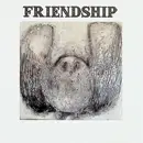 CD - Friendship - You're Going To Have To Trust Me