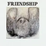 Friendship - You're Going To Have To Trust Me