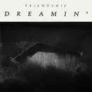 LP - Friendship - Dreamin' - Ltd ed