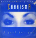 12inch Vinyl Single - Friendshipp Feat. Carisma - I Feel For You