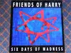 LP - Friends Of Harry - Six Days Of Madness