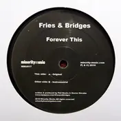 Fries & Bridges - Forever This