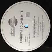 12inch Vinyl Single - Frighty & Colonel Mite , The Offbeat Posse - Life (Is What You Make It)