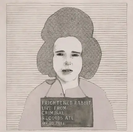 Frightened Rabbit - Live From Criminal Records Atl. 09.10.2013