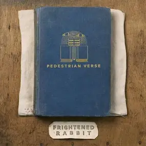 Frightened Rabbit - Pedestrian Verse