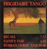 12inch Vinyl Single - Frigidaire Tango - Frigidaire Tango