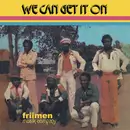 LP - Friimen Musik Company - We Can Get It On