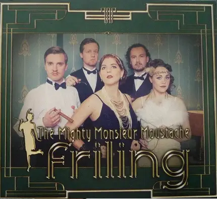 Friling - The Mighty Monsieur Moustache