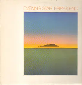 Fripp & Eno - Evening Star