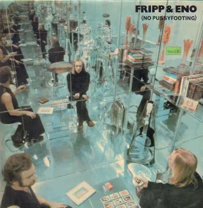 Fripp & Eno - (No Pussyfooting)