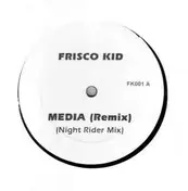 Frisco Kid - Media (Remix)