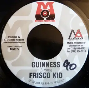 Frisco Kid - Guinness / Don't Change