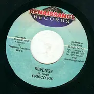 Frisco Kid / Cezar - Revenge / Lay You Down