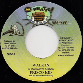 Frisco Kid - Walk In