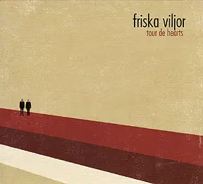Friska Viljor - Tour De Harts