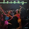 LP - Frisky - Frisky