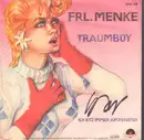 7inch Vinyl Single - Frl. Menke - Traumboy - Signed by Wolfgang Joop