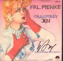 7inch Vinyl Single - Frl. Menke - Traumboy - Signed by Wolfgang Joop