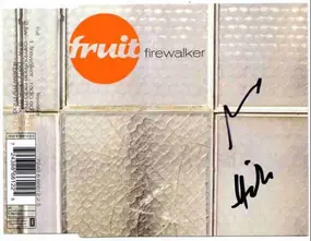 Fruit - Firewalker