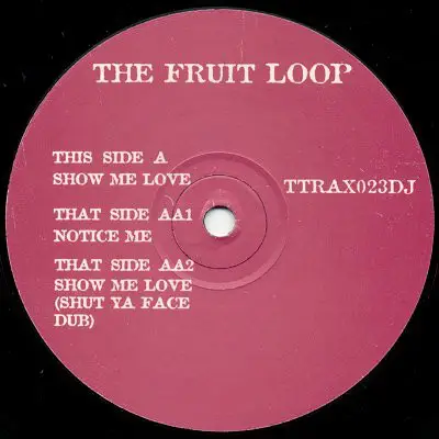 Fruitloop - Show Me Love / Notice Me