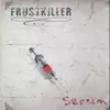 LP - Frustkiller - Serum - White