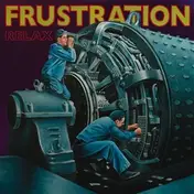 Frustration - Relax