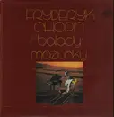 LP - Fryderyk Chopin - balady a mazurky, Valentina Kamenikova