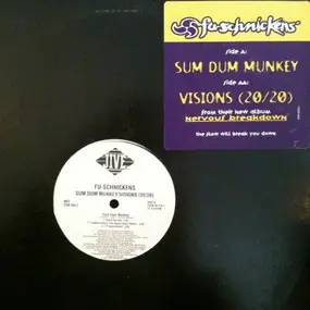 Fu-Schnickens - Sum Dum Munkey/Visions (20/20)
