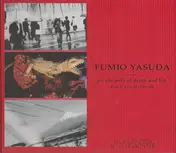 Fumio Yasuda - On The Path Of Death And Life Part I / Part II / Part III
