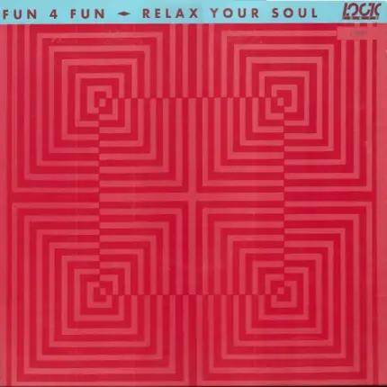 Fun 4 Fun - Relax Your Soul