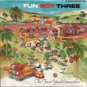 Fun Boy Three - The Farm Yard Connection