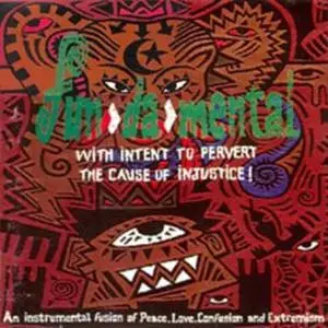 Fun-Da-Mental - With Intent To Pervert The Cause Of Injustice!