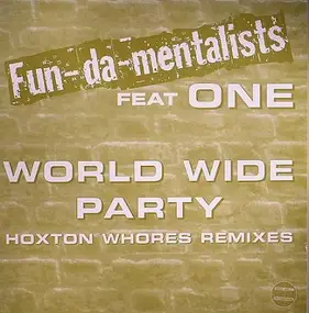 The One - World Wide Party (Hoxton Whores Remixes)