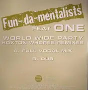 12inch Vinyl Single - Fun-da-mentalists Feat One - World Wide Party (Hoxton Whores Remixes)